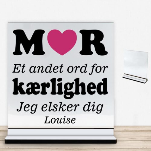Alternative view of Mor et andet ord for kærlighed... | Glasskilt inkl. fod med farvet overflade