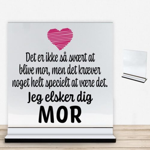 Det er ikke så svært at blive mor.. | Glasskilt inkl. fod med farvet overflade