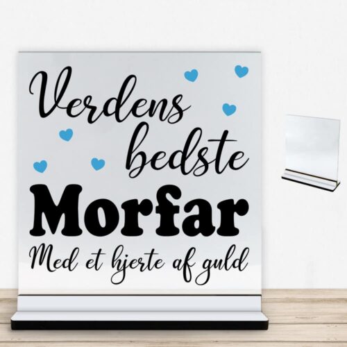 Verdens bedste morfar - design 1 | Glasskilt inkl. fod med farvet overflade