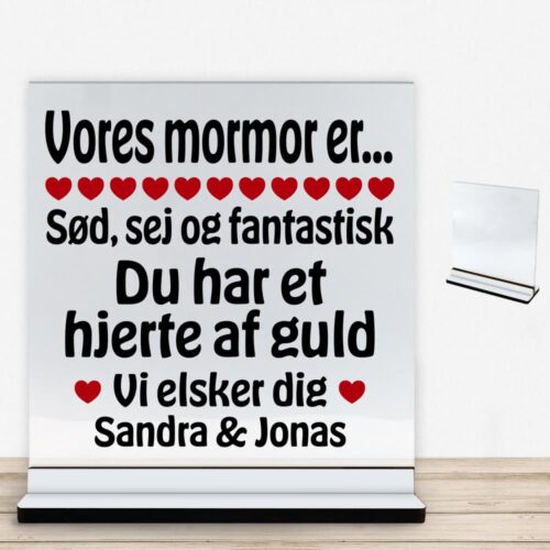 Alternative view of Min mormor er sød, sej og fantastisk... | Glasskilt inkl. fod med farvet overflade