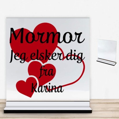 Mormor jeg elsker dig m. hjerter | Glasskilt inkl. fod med farvet overflade
