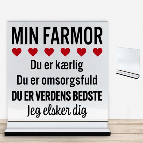Min farmor er verdens bedste | Glasskilt inkl. fod med farvet overflade)