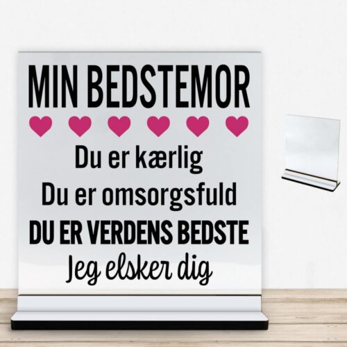 Min bedstemor er verdens bedste | Glasskilt inkl. fod med farvet overflade