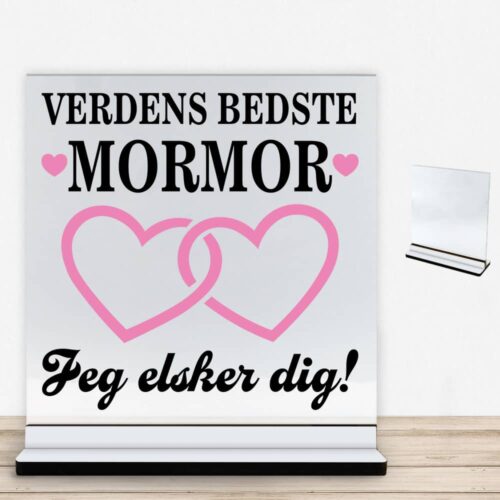 Verdens bedste mormor - design 2 | Glasskilt inkl. fod med farvet overflade