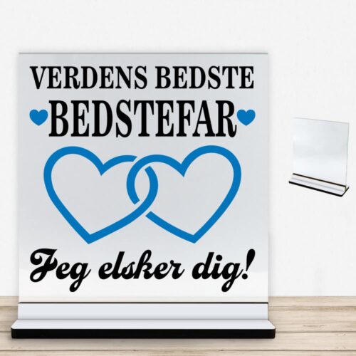 Verdens bedste bedstefar - design 2 | Glasskilt inkl. fod med farvet overflade