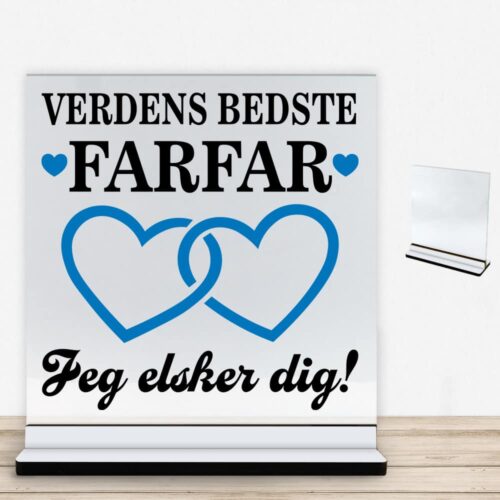 Verdens bedste farfar - design 2 | Glasskilt inkl. fod med farvet overflade