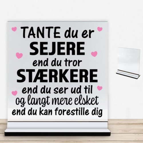 Tante du er sejere end du tror - design 1 | Glasskilt inkl. fod med farvet overflade