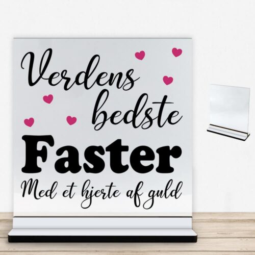 Verdens bedste faster - design 1 | Glasskilt inkl. fod med farvet overflade