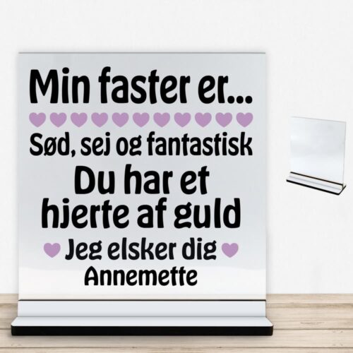 Min faster er sød, sej og fantastisk... | Glasskilt inkl. fod med farvet overflade
