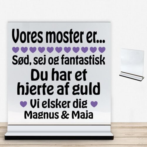 Alternative view of Min moster er sød, sej og fantastisk... | Glasskilt inkl. fod med farvet overflade