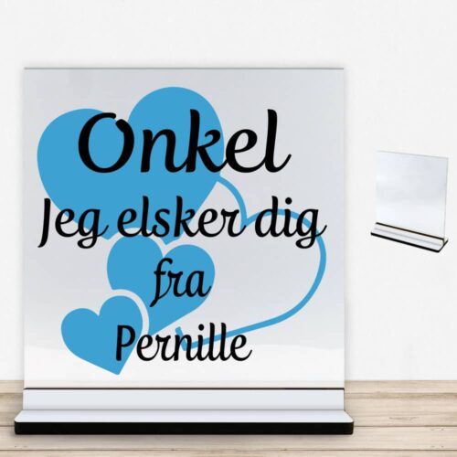 Onkel jeg elsker dig m. hjerter | Glasskilt inkl. fod med farvet overflade