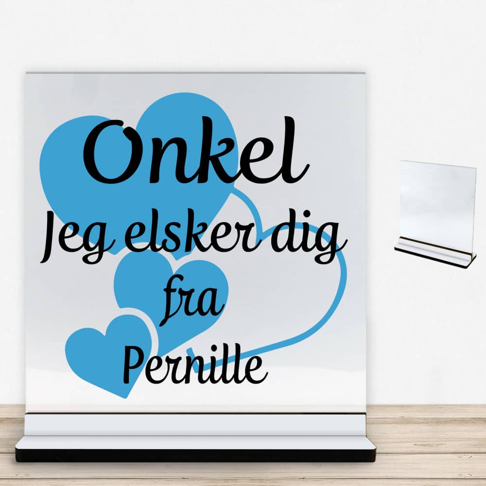 Onkel jeg elsker dig m. hjerter | Glasskilt inkl. fod med farvet overflade