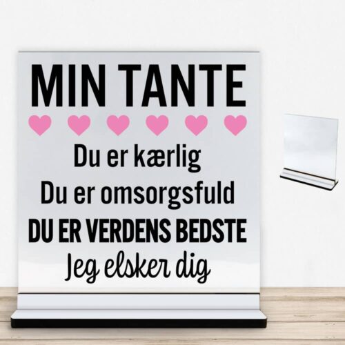 Min tante er verdens bedste | Glasskilt inkl. fod med farvet overflade