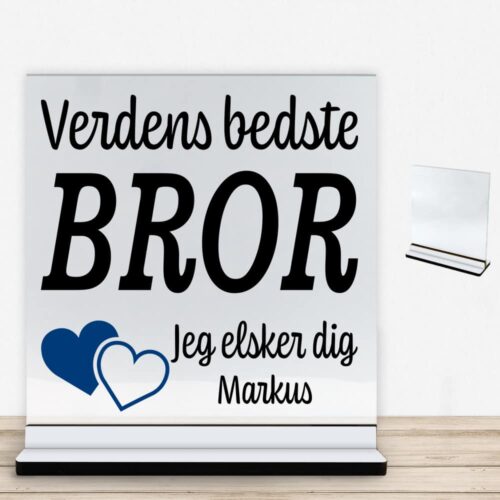 Verdens bedste bror... - design 2 | Glasskilt inkl. fod med farvet overflade
