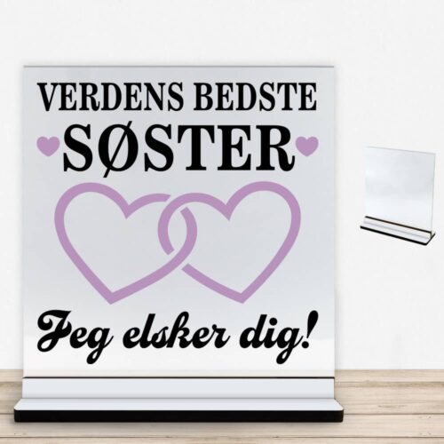 Verdens bedste søster - design 3 | Glasskilt inkl. fod med farvet overflade