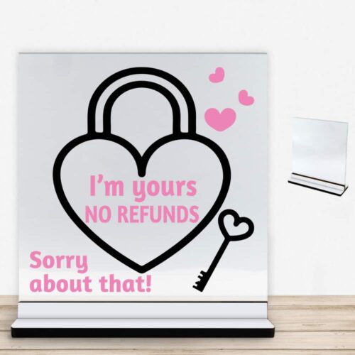 I'm yours, no refunds | Glasskilt inkl. fod med farvet overflade