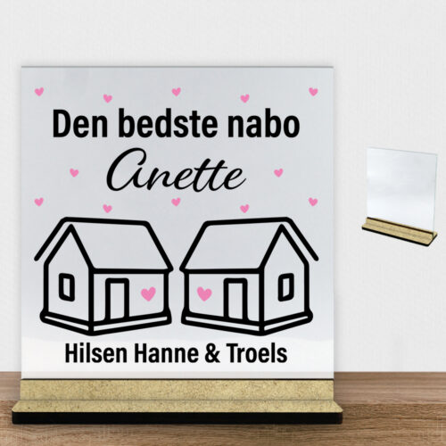 Den bedste nabo... | Glasskilt inkl. fod (træfiber)