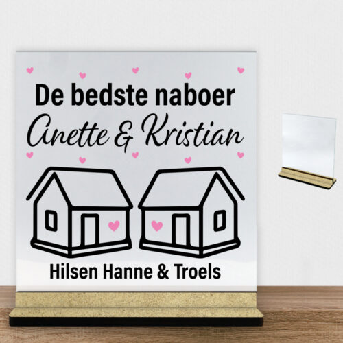 Alternative view of Den bedste nabo... | Glasskilt inkl. fod (træfiber)