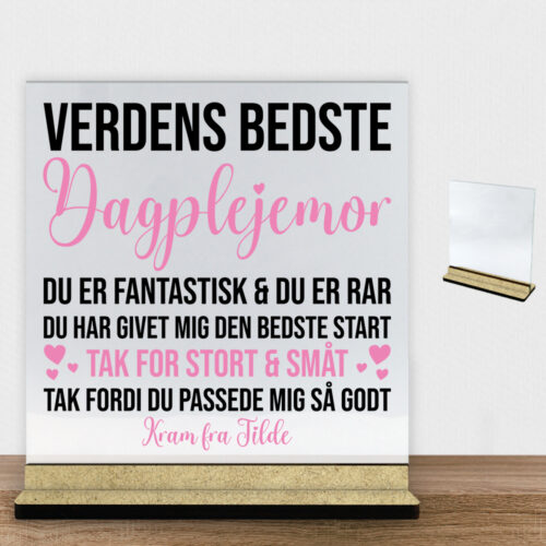 Du er fantastisk & du er rar - dagplejemor | Glasskilt inkl. fod (træfiber)