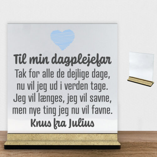 Til min dagplejefar | Glasskilt inkl. fod (træfiber)