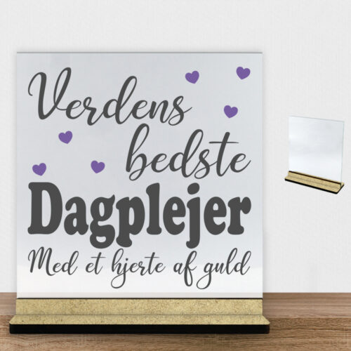 Verdens bedste dagplejer #2 | Glasskilt inkl. fod (træfiber)