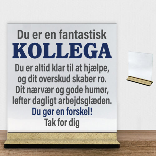 Du er en fantastisk kollega #1 | Glasskilt inkl. fod (træfiber)