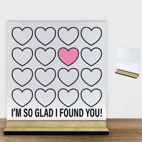 I'm so glad I found you | Glasskilt inkl. fod (træfiber)
