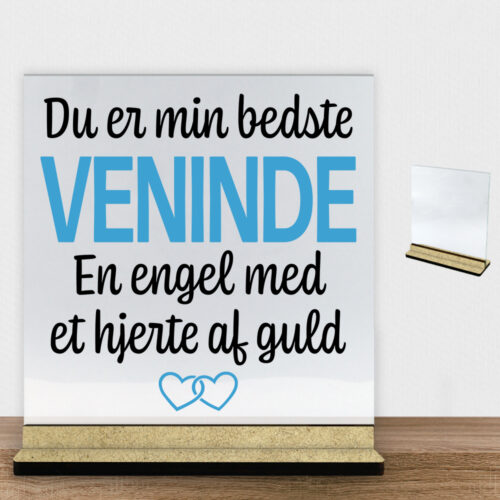 Du er min bedste veninde... | Glasskilt inkl. fod (træfiber)