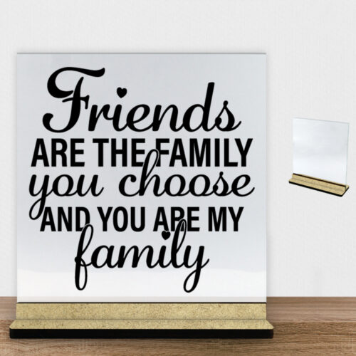 Friends are the family... #2 | Glasskilt inkl. fod (træfiber)