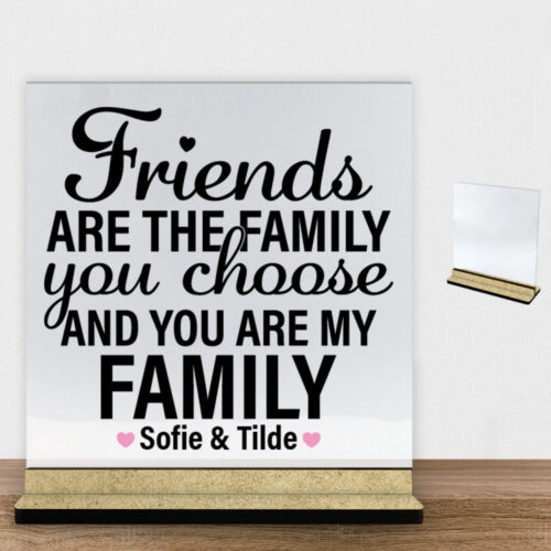 Friends are the family... #3 | Glasskilt inkl. fod (træfiber)