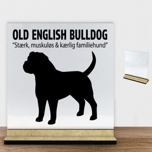 Simply Pets Old English Bulldog | Glasskilt inkl. fod (træfiber)