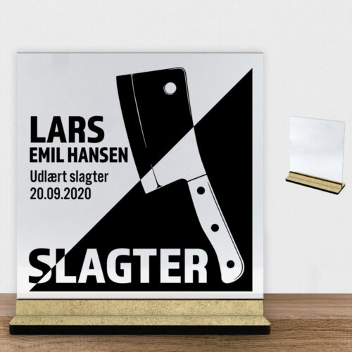 Udlært slagter design 1 | Glasskilt inkl. fod (træfiber)