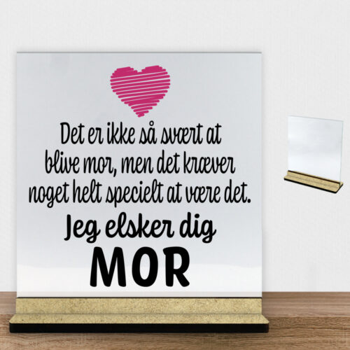 Det er ikke så svært at blive mor.. | Glasskilt inkl. fod (træfiber)