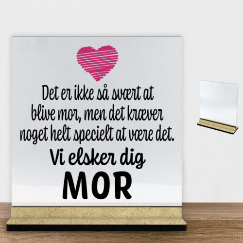 Alternative view of Det er ikke så svært at blive mor.. | Glasskilt inkl. fod (træfiber)