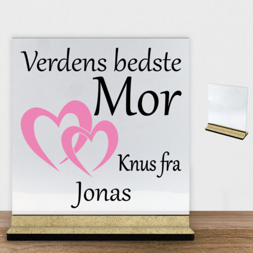 Verdens bedste mor - design 2 | Glasskilt inkl. fod (træfiber)