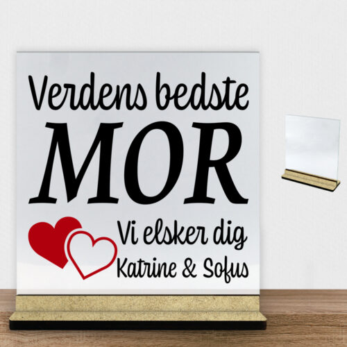 Alternative view of Verdens bedste mor... - design 3 | Glasskilt inkl. fod (træfiber)