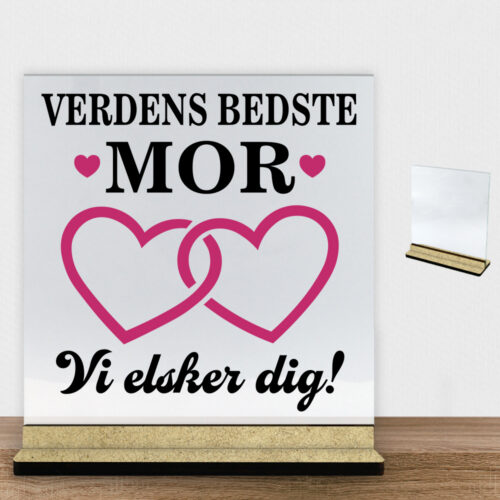 Alternative view of Verdens bedste mor - design 4 | Glasskilt inkl. fod (træfiber)