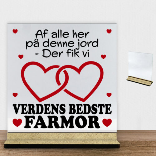 Alternative view of Af alle her på denne jord... - farmor | Glasskilt inkl. fod (træfiber)