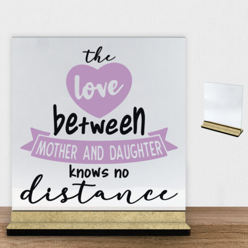 The love between mother and daughter... | Glasskilt inkl. fod (træfiber)