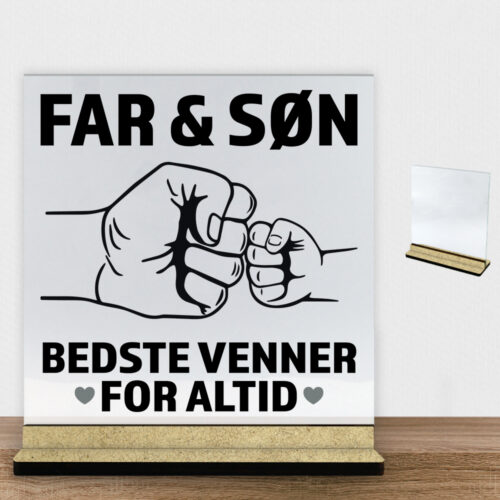 Bedste venner for altid - far | Glasskilt inkl. fod (træfiber)