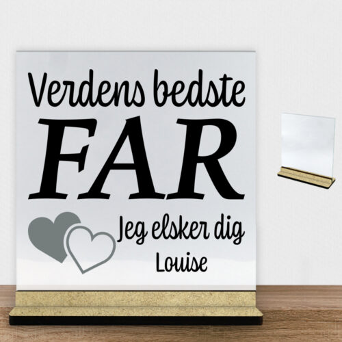 Verdens bedste far... - design 3 | Glasskilt inkl. fod (træfiber)