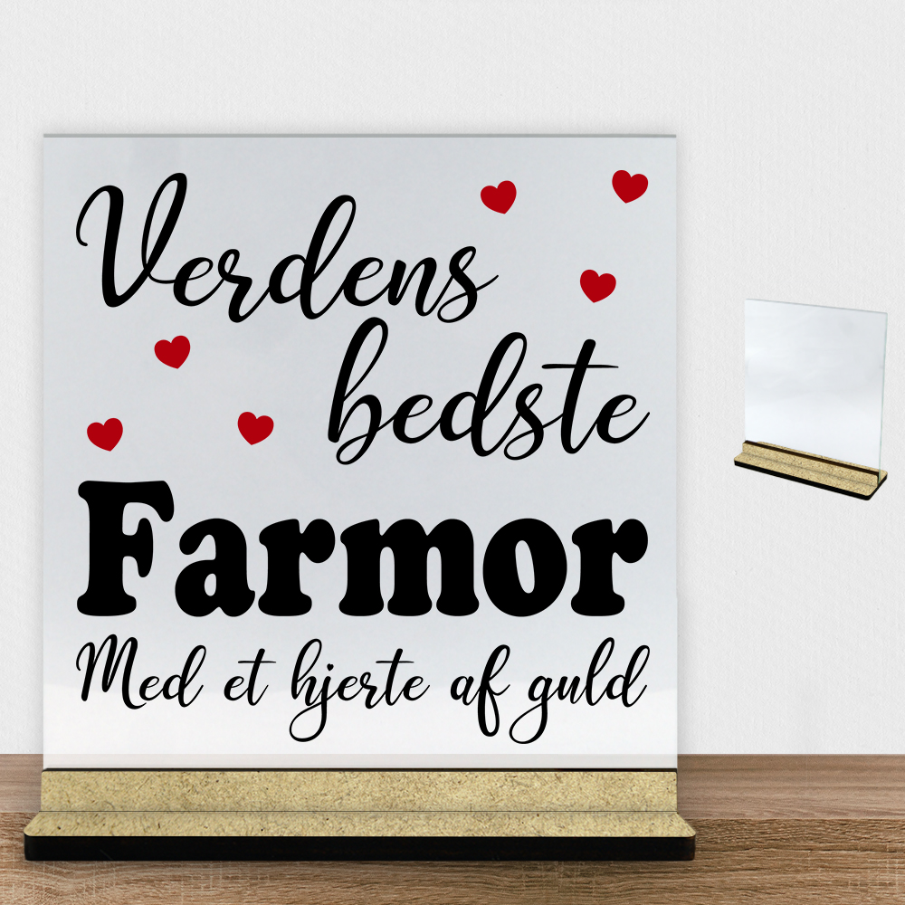 Verdens bedste farmor - design 1 | Glasskilt inkl. fod (træfiber)