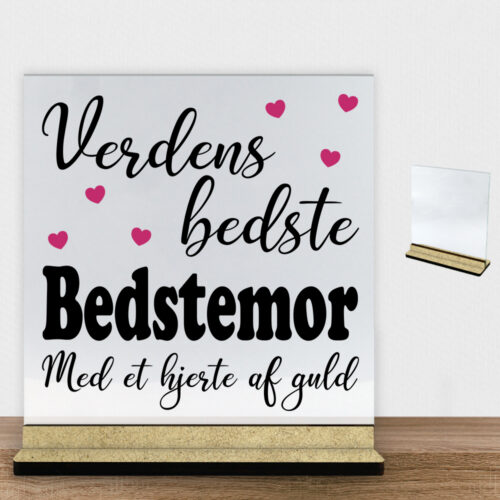 Verdens bedste bedstemor - design 1 | Glasskilt inkl. fod (træfiber)