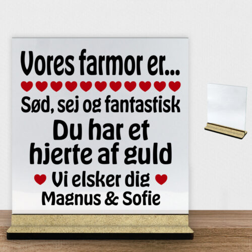 Alternative view of Min farmor er sød, sej og fantastisk... | Glasskilt inkl. fod (træfiber)