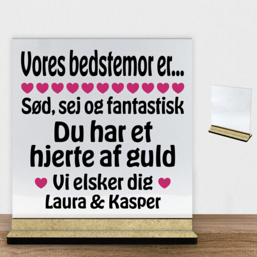 Alternative view of Min bedstemor er sød, sej og fantastisk... | Glasskilt inkl. fod (træfiber)