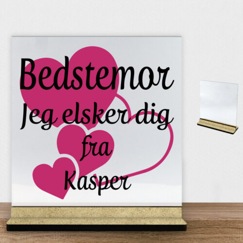 Bedstemor jeg elsker dig m. hjerter | Glasskilt inkl. fod (træfiber)