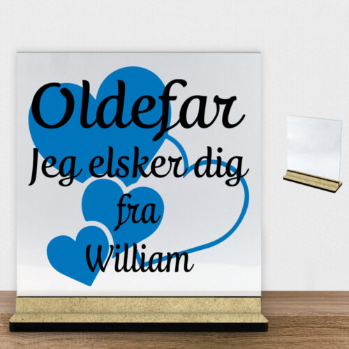 Oldefar jeg elsker dig m. hjerter | Glasskilt inkl. fod (træfiber)