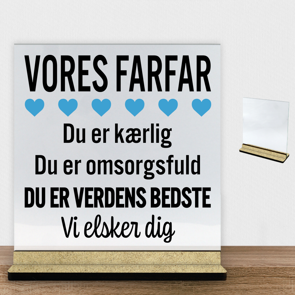 Min farfar er verdens bedste | Glasskilt inkl. fod (træfiber) - Billede 2