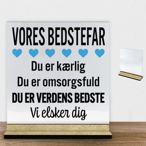 Alternative view of Min bedstefar er verdens bedste | Glasskilt inkl. fod (træfiber)