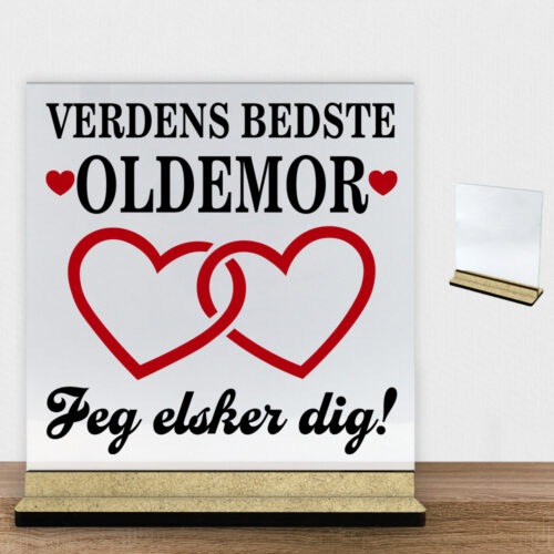 Verdens bedste oldemor - design 2 | Glasskilt inkl. fod (træfiber)